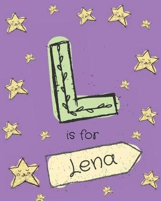 L is for Lena: Lena cutest personalized girls journal notebook. Attractive cute girly notebook design with cartoon night stars theme. Letter L initial monogram.