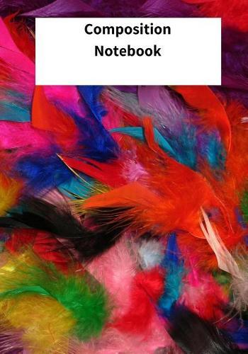 Composition Notebook: 120 Page Notebook College Rule. This Pad is Perfect for School or for all your Bullet Lists, Holiday Planning, or your Thoughts. Colorful, Glossy Paperback cover.
