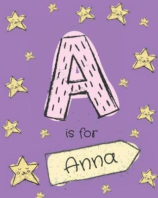 A is for Anna: Girls journal notebook with cartoon night stars theme and Letter A initial monogram. Great personalized girl's birthday gift.