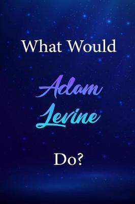 Adam Levine Rocks!: Adam Levine Diary Journal for Girls