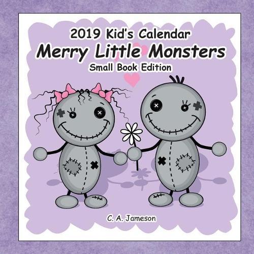 2019 Kid's Calendar: Merry Little Monsters Small Book Edition