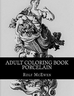 Adult Coloring Book - Porcelain