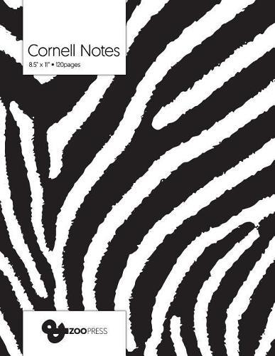 Cornell Notes: B&W Zebra Pattern Cover - Best Note Taking System for Students, Writers, Conferences. Cornell Notes Notebook. Large 8.5 x 11, 120 Pages. College Note Taking Paper, School Supplies.