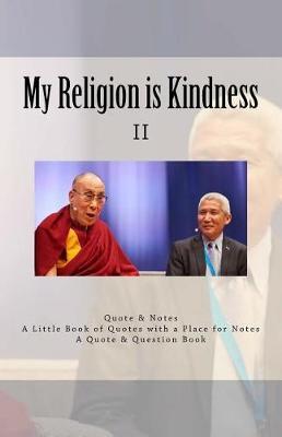 My Religion Is Kindness: II - My Religion Is Very Simple