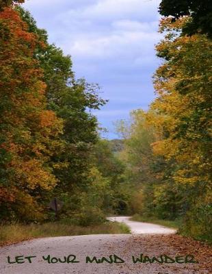 Let Your Mind Wander - A Notebook.
