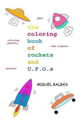 The coloring book of rockets and U.F.O.s