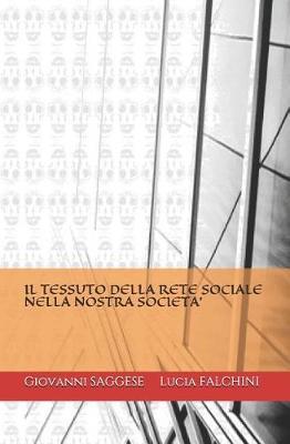 Il Tessuto Della Rete Sociale Nella Nostra Societa'