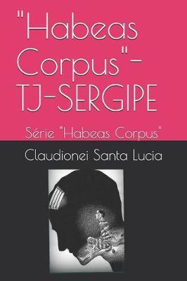 """Habeas Corpus""": "Série ""Habeas Corpus"""
