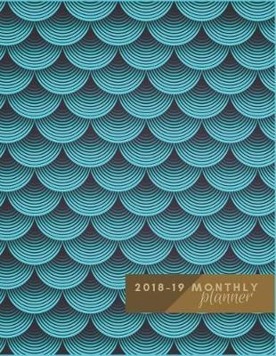 2018 to 19 Monthly Planner: Seamless Pattern September 2018 to December 2019 Monthly Calendar Journal Notebook and Schedule Organizer 16 Months Calendar.