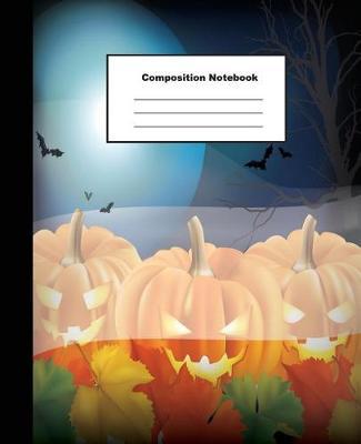 Composition Notebok: Halloween Background with Jack O Lantern Version 2 Wide Ruled Paper Note