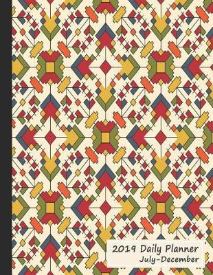 2019 Daily Planner July - December: 6 Months Organizer & Journal - Traditional Motif 2