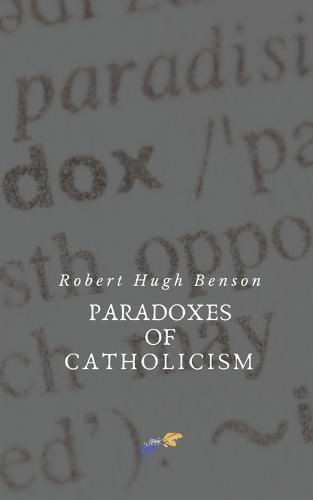 Paradoxes of Catholicism
