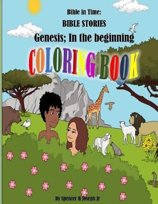 Bible in Time: Bible Stories - Genesis; In the beginning