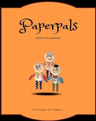Paperpals 2019 Planner Five Nights at Freddy's: Calendar, Journal, Diary