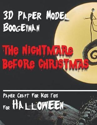 3D Paper Model Boogeyman The Nightmare Before Christmas Paper Craft For Kids Toys For Halloween: Interesting Puzzle For Your Child. Toy For Home Decor For The Night of All Saints.
