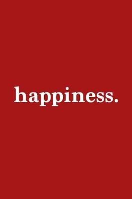 Happiness. Journal - White on Red Design