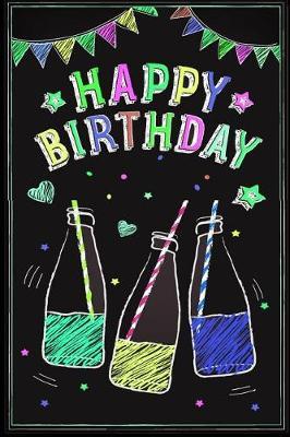 Happy Birthday: Notebook Journal for Birthday Present Keepsake