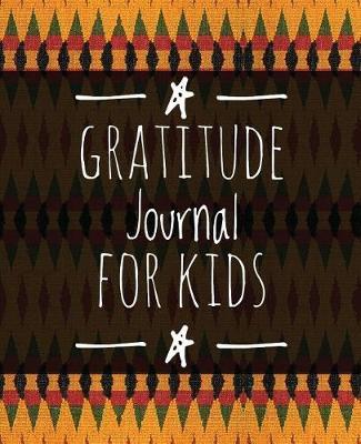 Gratitude Journal for Kids: African Fabric Print (2), 7.5 X 9.25,100 Pages, Personalized Gratitude Journal for Kids, Durable Soft Cover