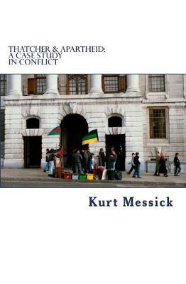 Thatcher & Apartheid: A Case Study in Conflict