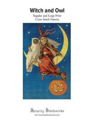 Witch and Owl Cross Stitch Pattern: Regular and Large Print Cross Stitch Pattern