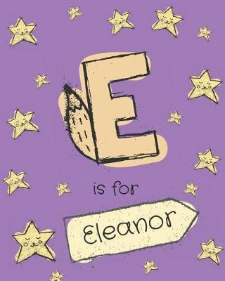 E is for Eleanor: Girls journal notebook with cartoon night stars theme and Letter E initial monogram. Great personalized girl's birthday gift.