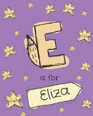 E Is for Eliza: Girls Journal Notebook with Cartoon Night Stars Theme and Letter E Initial Monogram. Great Personalized Girl's Birthday Gift.