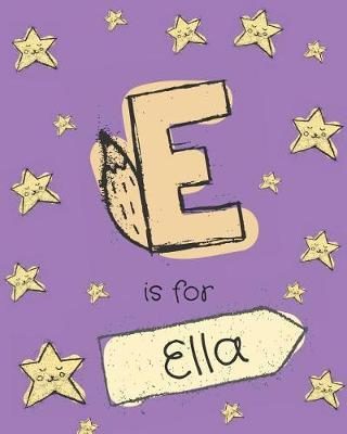 E is for Ella: Girls journal notebook with cartoon night stars theme and Letter E initial monogram. Great personalized girl's birthday gift.