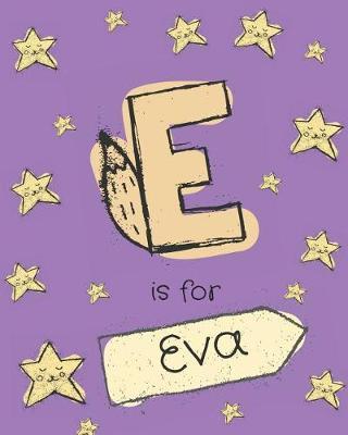 E is for Eva: Girls journal notebook with cartoon night stars theme and Letter E initial monogram. Great personalized girl's birthday gift.