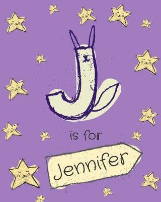 J Is for Jennifer: Girls Journal Notebook with Cartoon Night Stars Theme and Letter J Initial Monogram. Great Personalized Girl's Birthday Gift.