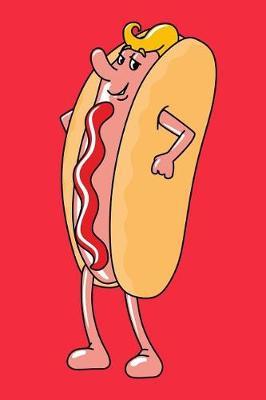 Hotdog Sketchbook: Hotdog Bordered Sketchbook for Kids. Funny Hotdog Drawing Book for Boys and Girls (Blank Bordered Sketchbooks)150 Pages 6x9 Hotdog Sketch Paper Book