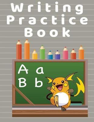 Writing Practice Book: Cursive Handwriting Workbook to Improve Writing Skills for Kids and Teens: Practice Capital & Lowercase Letters, Words & Sentences