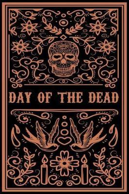 Day of the Dead: Versatile Day of the Dead Notebook Journal Gift for Friends and Family