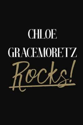 Chloe GraceMoretz Rocks!: Chloe GraceMoretz Diary Journal for Girls
