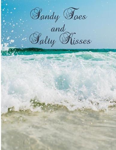 Sandy Toes and Salty Kisses: Ocean Design Composition Notebook