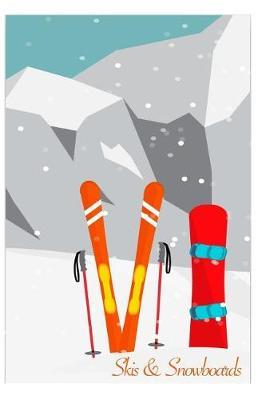 Skis & Snowboards: Winter Gift Notebook Journal for Women, Men, Kids and Children Skiiers