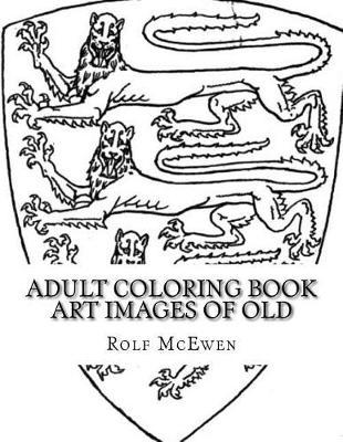 Adult Coloring Book - Art Images of Old