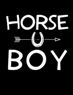 Horse Boy: Horse Notebook, Horse Lover Gifts, Horse Journal, 200 pages college rule, 8.5 x 11