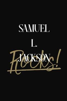 Samuel L. Jackson Rocks!: Samuel L. Jackson Diary Journal