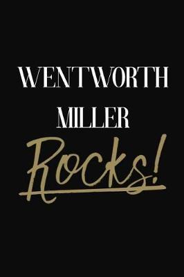 Wentworth Miller Rocks!: Wentworth Miller Diary Journal