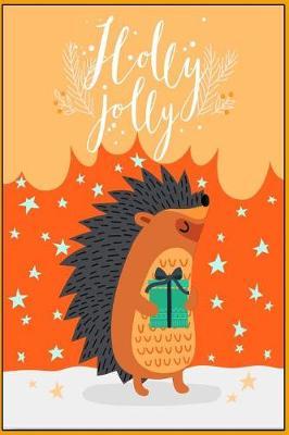 Holly Jolly: Holiday Keepsake Notebook for Family and Friends