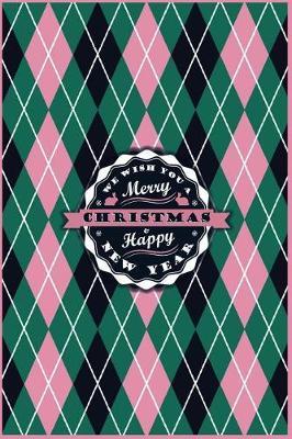 Be Merry and Bright: Holiday Keepsake Notebook for Family and Friends