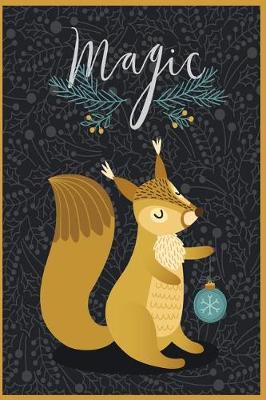 Magic: Holiday Keepsake Notebook for Family and Friends