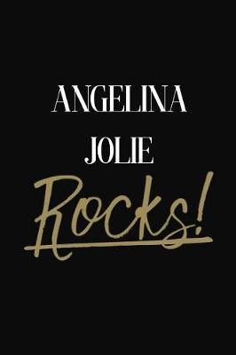 Angelina Jolie Rocks!: Angelina Jolie Diary Journal