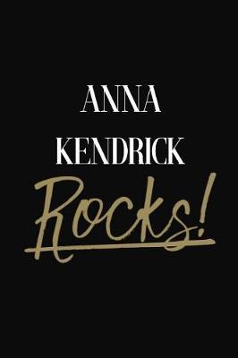 Anna Kendrick Rocks!: Anna Kendrick Diary Journal