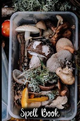 Spell Book: Wicca Magic Book of Shadows - Grimoire - 100+ Blank Template Spell Pages - Mushrooms & Herbs Cover - For Wicca, Pagan, Witches
