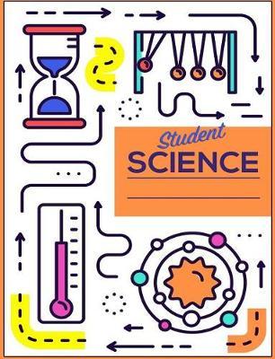 Student Science: College Ruled Lined Journal Composition Notebook for Christmas, Birthday or Back to School Gift