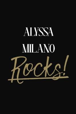 Alyssa Milano Rocks!: Alyssa Milano Diary Journal