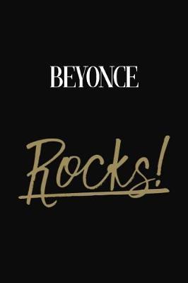 Beyonce Rocks!: Beyonce Diary Journal