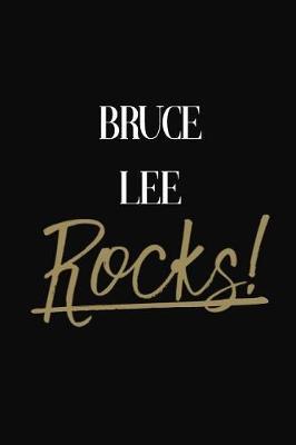Bruce Lee Rocks!: Bruce Lee Diary Journal
