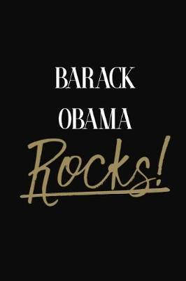 Barack Obama Rocks!: Barack Obama Diary Journal